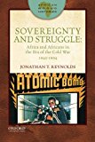 Book Sovereignty and Struggle: Africa and Africans in the Era of the Cold War, 1945-1994 (African World Histories) free