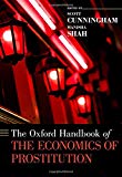 Book The Oxford Handbook of the Economics of Prostitution (Oxford Handbooks) free