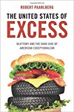 Book The United States of Excess: Gluttony and the Dark Side of American Exceptionalism free