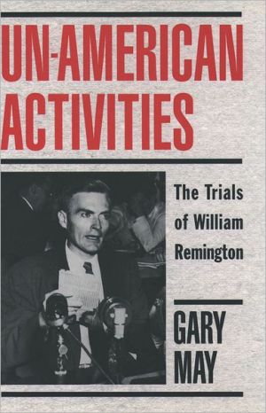Book Un-American Activities: The Trials of William Remington free