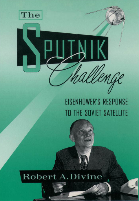 Book The Sputnik Challenge: Eisenhower's Response to the Soviet Satellite free