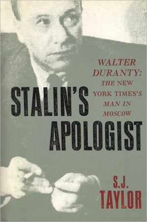 Book Stalin's Apologist: Walter Duranty: The New York Times's Man in Moscow free