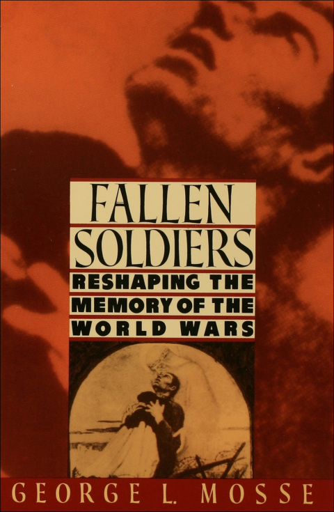 Book Fallen Soldiers: Reshaping the Memory of the World Wars free