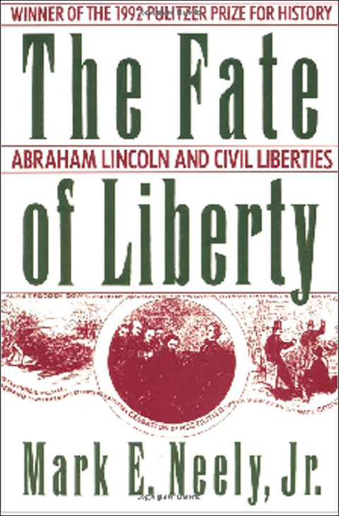 Book The Fate of Liberty: Abraham Lincoln and Civil Liberties free