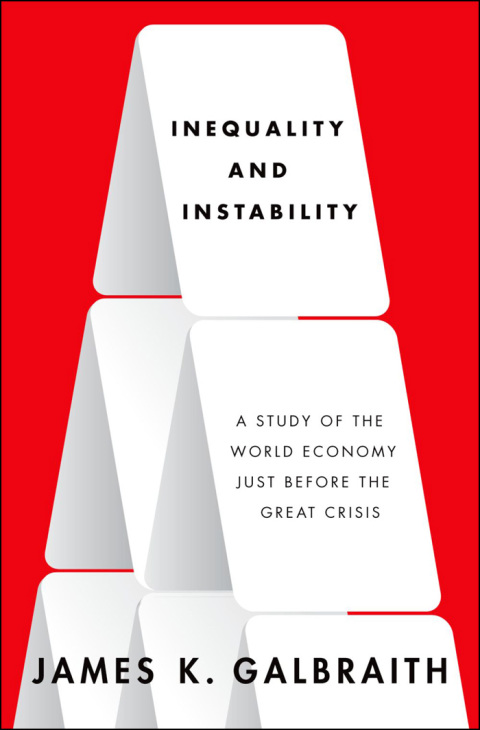 Book Inequality and Instability: A Study of the World Economy Just Before the Great Crisis free
