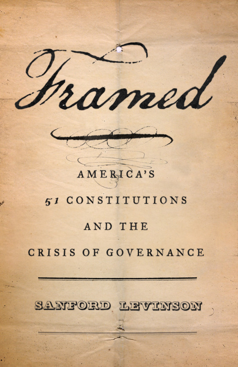 Book Framed: America's 51 Constitutions and the Crisis of Governance free