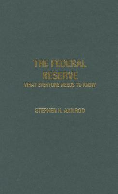 Book The Federal Reserve: What Everyone Needs to Know® free