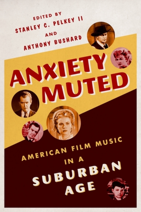 Book Anxiety Muted: American Film Music in a Suburban Age free