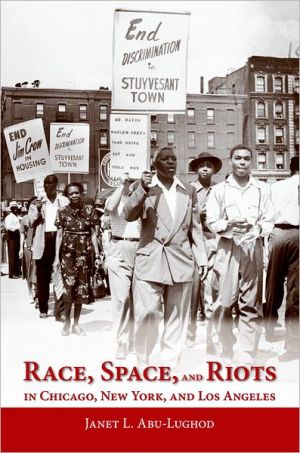 Book Race, Space, and Riots in Chicago, New York, and Los Angeles free