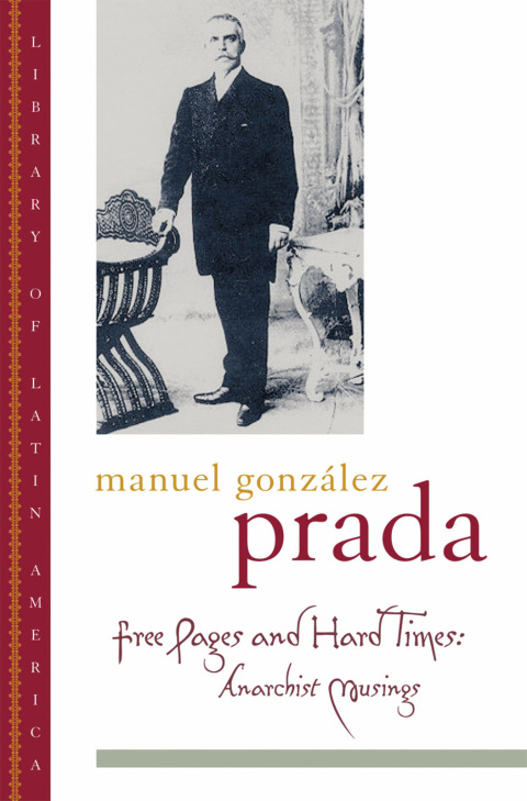 Book Free Pages and Hard Times: Anarchist Musings (Library of Latin America) free