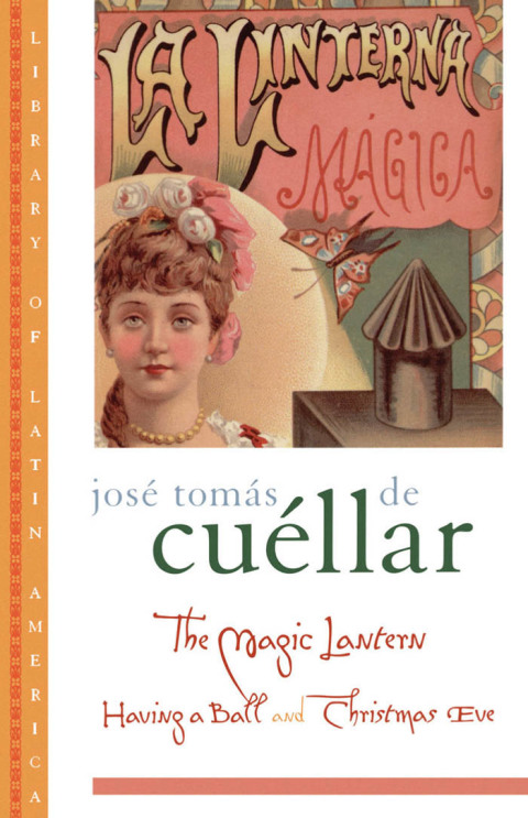 Book The Magic Lantern: Having a Ball and Christmas Eve (Library of Latin America) free