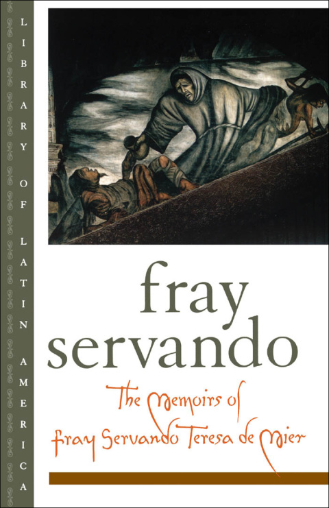 Book The Memoirs of Fray Servando Teresa de Mier (Library of Latin America) free