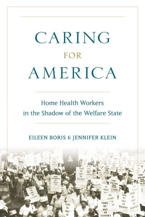 Book Caring for America: Home Health Workers in the Shadow of the Welfare State free