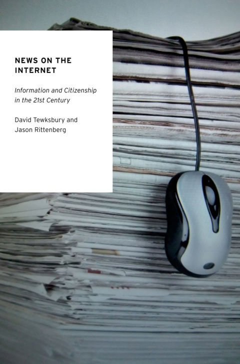 Book News on the Internet: Information and Citizenship in the 21st Century (Oxford Studies in Digital Politics) free