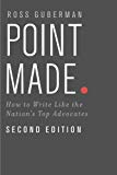 Book Point Made: How to Write Like the Nation's Top Advocates free