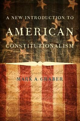 Book A New Introduction to American Constitutionalism free