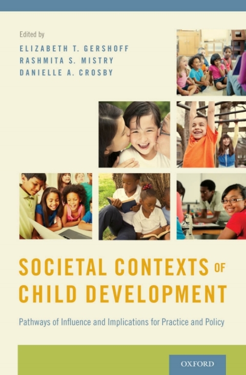 Book Societal Contexts of Child Development: Pathways of Influence and Implications for Practice and Policy free