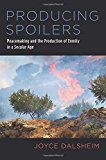 Book Producing Spoilers: Peacemaking and the Production of Enmity in a Secular Age free