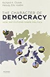 Book The Character of Democracy: How Institutions Shape Politics free