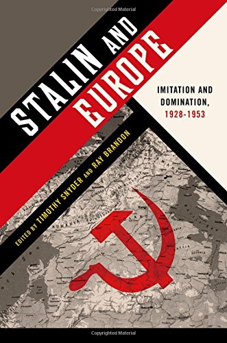 Book Stalin and Europe: Imitation and Domination, 1928-1953 free