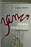 Book Speaking Pittsburghese: The Story of a Dialect (Oxford Studies in Sociolinguistics) free
