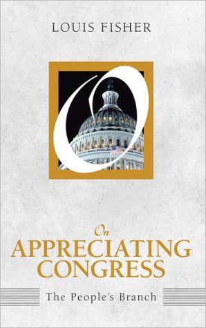 Book On Appreciating Congress: The People's Branch (On Politics) free Book On Appreciating Congress: The People's Branch (On Politics) free