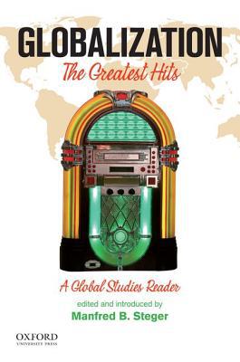 Book Globalization: The Greatest Hits, a Global Studies Reader free