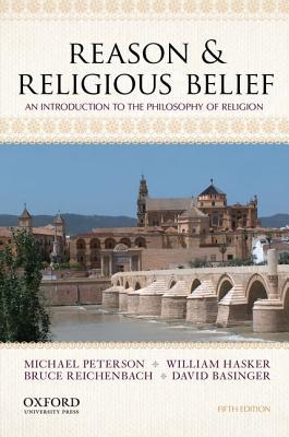 Book Reason & Religious Belief: An Introduction to the Philosophy of Religion free