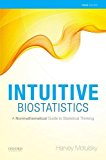 Book Intuitive Biostatistics: A Nonmathematical Guide to Statistical Thinking, 3rd edition free