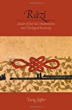 Book R=az=i: Master of Quranic Interpretation and Theological Reasoning free