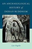 Book An Archaeological History of Indian Buddhism (Oxford Handbooks) free