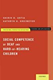 Book Social Competence of Deaf and Hard-of-Hearing Children (Professional Perspectives On Deafness: Evidence and Applications) free