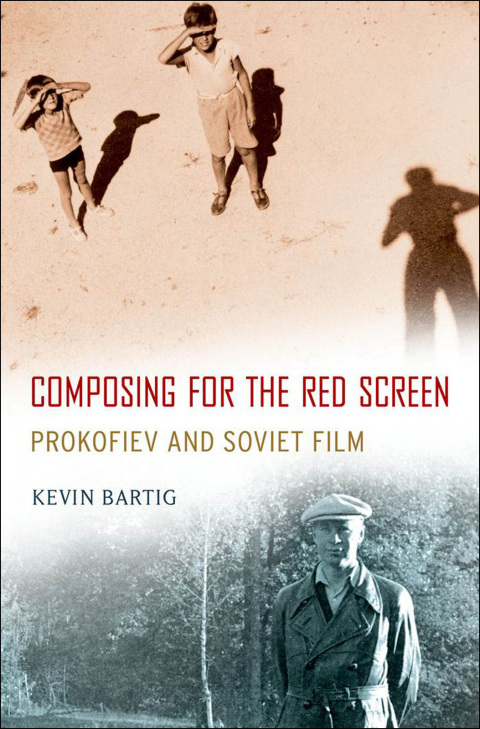 Book Composing for the Red Screen: Prokofiev and Soviet Film (Oxford Music / Media) free