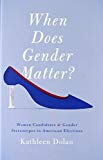 Book When Does Gender Matter?: Women Candidates and Gender Stereotypes in American Elections free