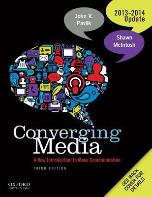 Book Converging Media 2013-2014 Update: A New Introduction To Mass Communication free