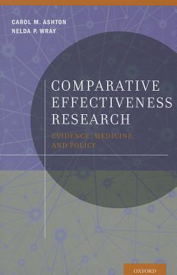 Book Comparative Effectiveness Research: Evidence, Medicine, and Policy free