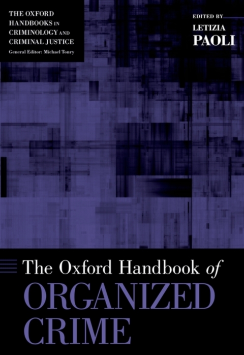 Book The Oxford Handbook of Organized Crime (Oxford Handbooks) free