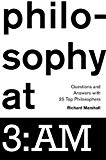 Book Philosophy at 3:AM: Questions and Answers with 25 Top Philosophers free