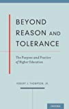Book Beyond Reason and Tolerance: The Purpose and Practice of Higher Education free