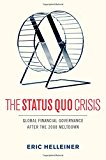Book The Status Quo Crisis: Global Financial Governance After the 2008 Meltdown free