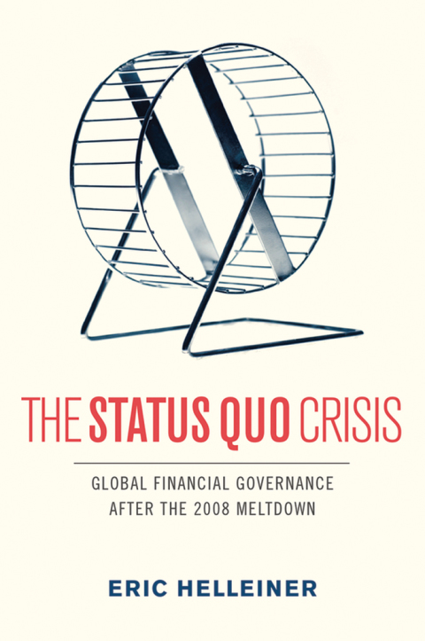 Book The Status Quo Crisis: Global Financial Governance After the 2008 Meltdown free