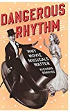 Book Dangerous Rhythm: Why Movie Musicals Matter free