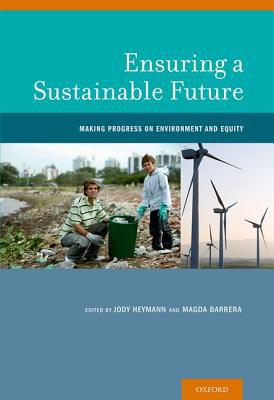 Book Ensuring a Sustainable Future: Making Progress on Environment and Equity free