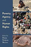 Book Poverty, Agency, and Human Rights free