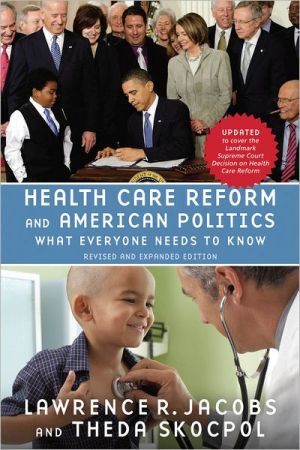 Book Health Care Reform and American Politics: What Everyone Needs to Know®, Revised and Updated Edition free