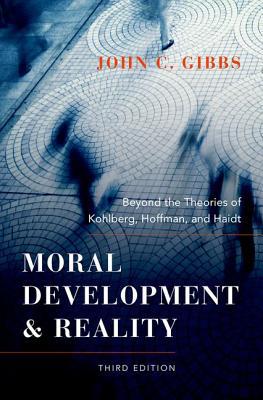 Book Moral Development and Reality: Beyond The Theories Of Kohlberg, Hoffman, And Haidt free