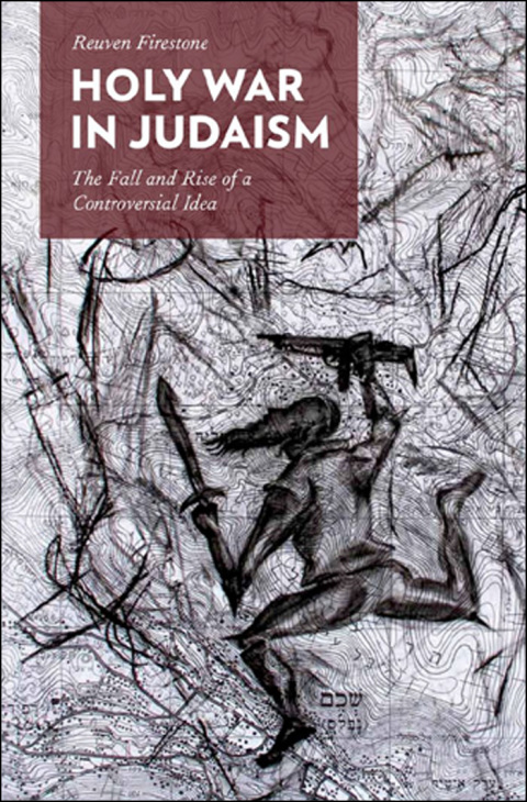 Book Holy War in Judaism: The Fall and Rise of a Controversial Idea free