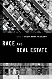 Book Race and Real Estate (Transgressing Boundaries: Studies in Black Politics and Black Communities) free