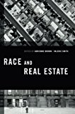 Book Race and Real Estate (Transgressing Boundaries: Studies in Black Politics and Black Communities) free