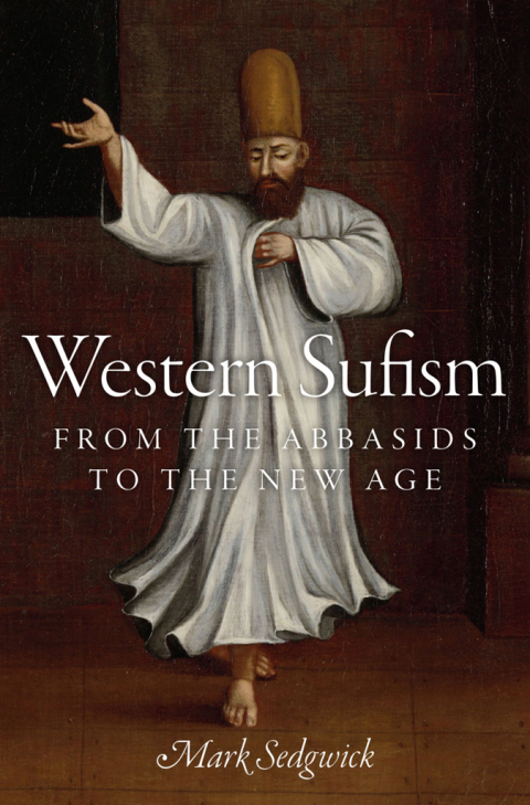 Book Western Sufism: From the Abbasids to the New Age free